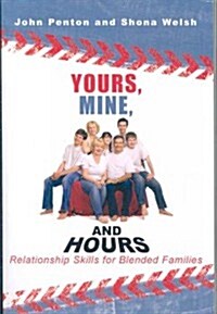 Yours, Mine and Hours (Paperback)