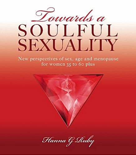 Towards a Soulful Sexuality (Paperback)