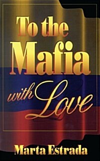 To the Mafia with Love (Paperback)