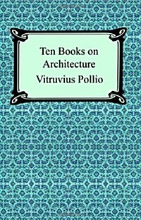 Ten Books on Architecture (Paperback)