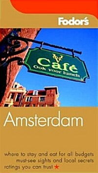 Fodors Amsterdam, 1st Edition (Fodors Gold Guides) (Paperback)