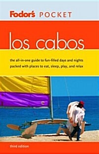 Fodors Pocket Los Cabos, 3rd Edition (Pocket Guides) (Paperback, 3rd)