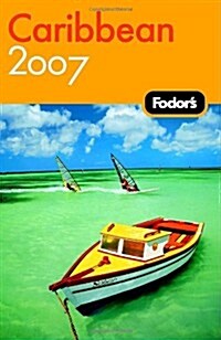 Fodors Caribbean 2007 (Fodors Gold Guides) (Paperback, Revised)