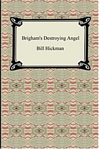 Brighams Destroying Angel (Paperback)