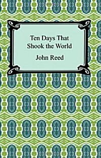 Ten Days That Shook the World (Paperback)