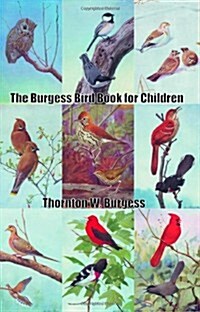 The Burgess Bird Book for Children (Paperback)