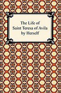 [중고] The Life of Saint Teresa of Avila by Herself (Paperback)