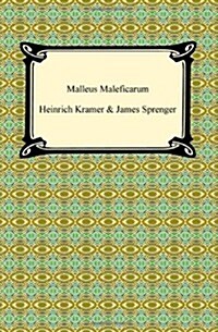 Malleus Maleficarum (Paperback)