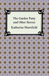 The Garden Party and Other Stories (Paperback)