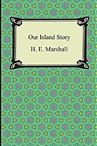 Our Island Story (Paperback)
