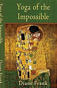 Yoga of the Impossible (Hardcover)