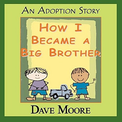 How I Became a Big Brother (Paperback)