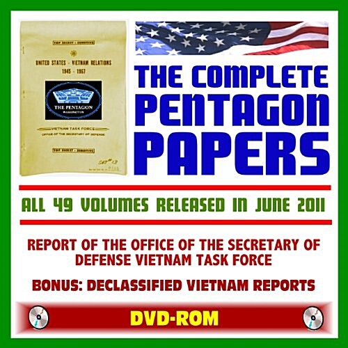 The Complete Pentagon Papers: All Volumes Released in June 2011 - Report of the Office of the Secretary of Defense Vietnam Task Force Leaked in 1971,  (DVD-ROM)