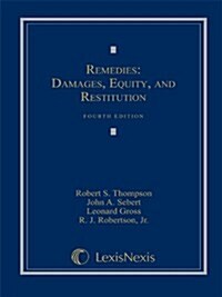 Remedies: Damages, Equity and Restitution (Loose-leaf version) (Ring-bound, Fourth Edition)