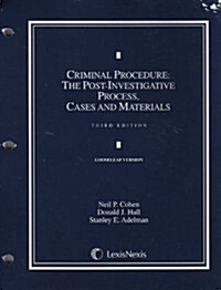 Criminal Procedure: Post-Investigative Process, Cases and Materials (Loose-leaf version) (Ring-bound, 3rd)