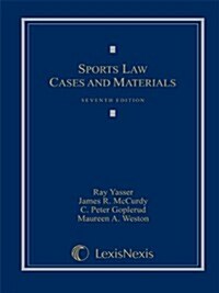 Sports Law: Cases and Materials (2011) (Hardcover, 7th)