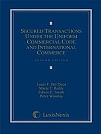 Secured Transactions Under the Uniform Commercial Code and International Commerce (Hardcover, 2nd)