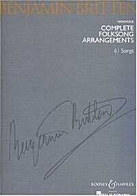 Benjamin Britten - Complete Folksong Arrangements: 61 Songs (Paperback)