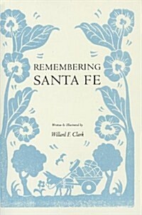 Remembering Santa Fe (Paperback)