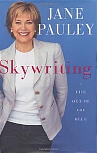 [중고] Skywriting: A Life Out of the Blue (Hardcover, First Edition)