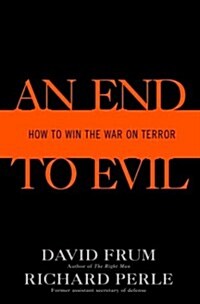 [중고] An End to Evil: How to Win the War on Terror (Hardcover, 1st)