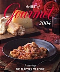 The Best of Gourmet: Featuring the Flavors of Rome (Hardcover, First Edition)