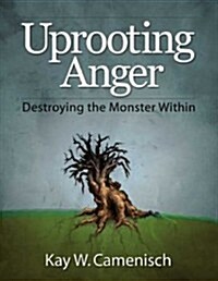 Uprooting Anger (Paperback)