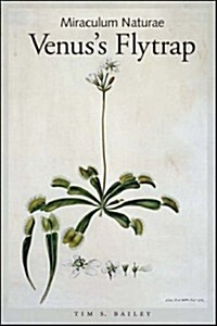 Miraculum Naturae: Venuss Flytrap (Paperback)
