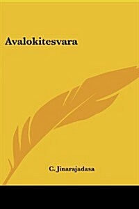 Avalokitesvara (Paperback)