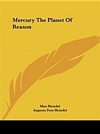 Mercury the Planet of Reason (Paperback)