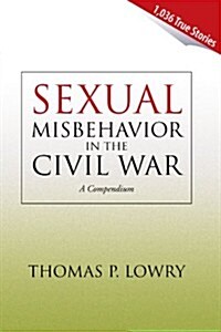 Sexual Misbehavior in the Civil War (Paperback)