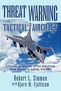 Threat Warning for Tactical Aircraft (Paperback)