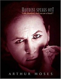 Houdini Speaks Out (Paperback)