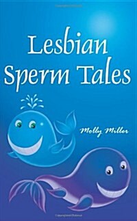 Lesbian Sperm Tales (Paperback)