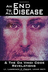 An End to All Disease: Towards a Universal Theory of Disease, Rejuvenation, and Immortality (Paperback)