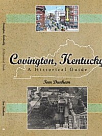 Covington, Kentucky, a Historical Guide (Paperback)