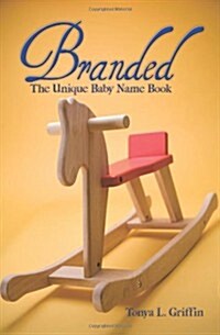 Branded: The Unique Baby Name Book (Paperback)