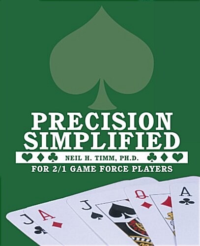 Precision Simplified: For 2/1 Game Force Players (Paperback)