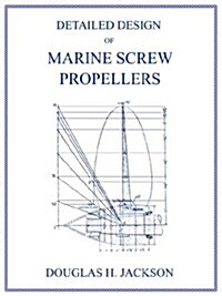 Detailed Design of Marine Screw Propellers (Propulsion Engineering Series) (Paperback)