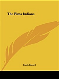 The Pima Indians (Paperback)