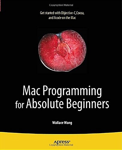 Mac Programming for Absolute Beginners (Paperback)