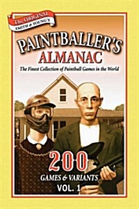 Paintballers Almanac Vol. 1 (Paperback)