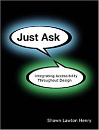 Just Ask: Integrating Accessibility Throughout Design (Paperback)