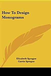 How to Design Monograms (Paperback)