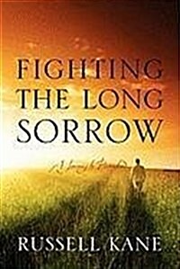 Fighting the Long Sorrow: A Journey to Personhood (Paperback)