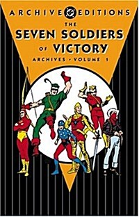Seven Soldiers of Victory, The - Archives, Volume 1 (Seven Soldiers of Victory Archives) (Hardcover)