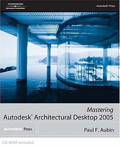 Mastering Autodesk Architectural Desktop (Paperback, 3rd)