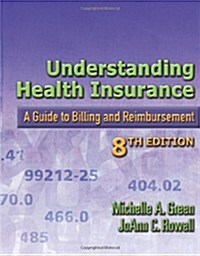 Understanding Health Insurance: A Guide to Billing and Reimbursement (Paperback, 008)