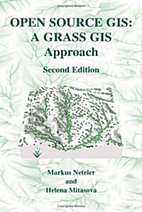 Open Source GIS: A GRASS GIS Approach (The Springer International Series in Engineering and Computer Science) (Hardcover, 2nd)