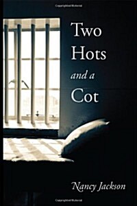 Two Hots and a Cot (Paperback)